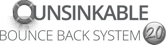 Unsinkable Bounce Back System 2.0